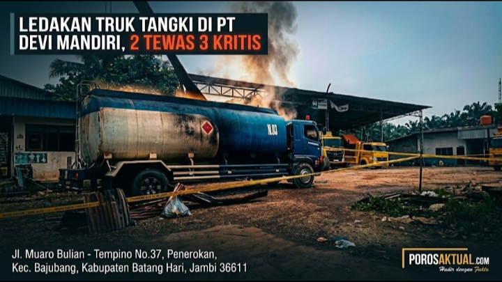 Ledakan Truk Tangki di Area PT Devi Mandiri, Dua Tewas Tiga Kritis