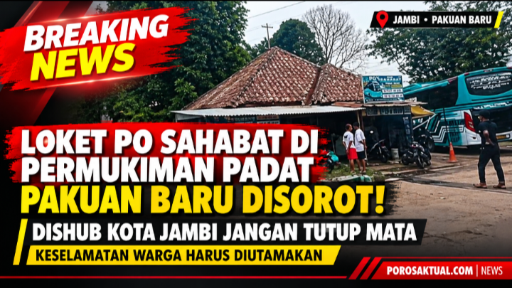 LOKET PO SAHABAT DI PERMUKIMAN PADAT PAKUAN BARU DISOROT! DISHUB KOTA JAMBI JANGAN TUTUP MATA, KESELAMATAN WARGA HARUS DIUTAMAKAN